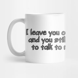 Done with past relationships Mug